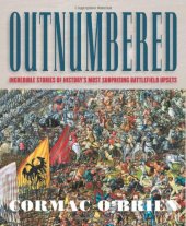 book Outnumbered: Incredible Stories of History's Most Surprising Battlefield Upsets