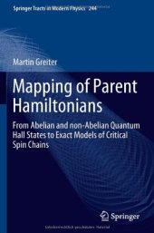 book Mapping of Parent Hamiltonians: From Abelian and Non-Abelian Quantum Hall States to Exact Models of Critical Spin Chains