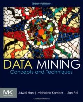 book Data Mining. Concepts and Techniques, 3rd Edition