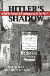 book Hitler's Shadow: Nazi War Criminals, U.S. Intelligence, and the Cold War