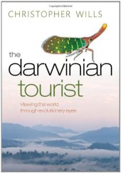 book The Darwinian Tourist: Viewing the World Through Evolutionary Eyes