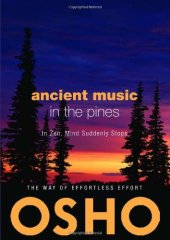 book Ancient Music in the Pines: In Zen Mind Suddenly Stops