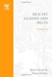 book Silicale Glasses and Melts: Properties and Structure