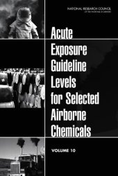 book Acute Exposure Guideline Levels for Selected Airborne Chemicals