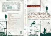 book SOCIEDADE INDIVIDUALIZADA, A: VIDAS CONTADAS E HISTORIAS VIVIDAS