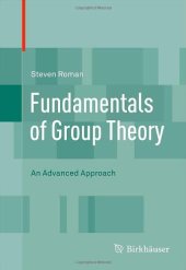 book Fundamentals of Group Theory: An Advanced Approach