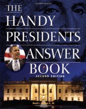 book The Handy Presidents Answer Book (The Handy Answer Book Series)