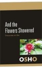 book And the Flowers Showered Discourses on Zen