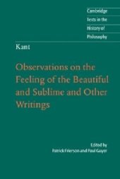 book Kant: Observations on the Feeling of the Beautiful and Sublime and Other Writings