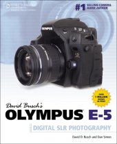 book David Busch's Olympus E-5 Guide to Digital SLR Photography