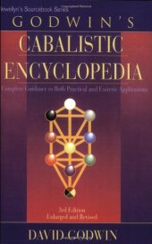 book Godwin's Cabalistic Encyclopedia: A Complete Guide to Cabalistic Magick, Third edition, Enlarged and revised