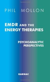 book EMDR and energy therapies: psychoanalytic perspectives