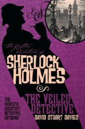 book The Further Adventures of Sherlock Holmes: The Veiled Detective