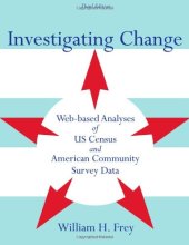 book Investigating Change: Web-Based Analyses of US Census and American Community Survey Data