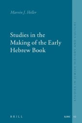 book Studies in the Making of the Early Hebrew Book (Studies in Jewish History and Culture)