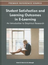 book Student Satisfaction and Learning Outcomes in E-Learning: An Introduction to Empirical Research