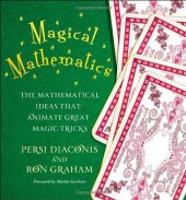 book Magical Mathematics: The Mathematical Ideas that Animate Great Magic Tricks