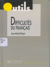 book Difficultés du français: des clés pratiques pour éviter et expliquer les pièges du français