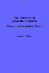 book Real Analysis for Graduate Students: Measure and Integration Theory