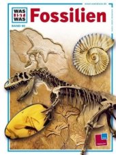 book Was ist Was. Fossilien: Zeugen der Urwelt