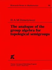 book The analogue of the group algebra for topological semigroups