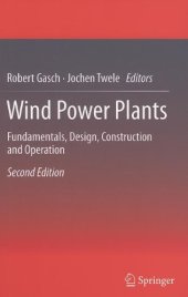 book Wind Power Plants: Fundamentals, Design, Construction and Operation