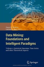 book Data Mining: Foundations and Intelligent Paradigms: Volume 2: Statistical, Bayesian, Time Series and other Theoretical Aspects