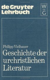 book Geschichte der urchristlichen Literatur. Einleitung in das Neue Testament, die Apokryphen und die apostolischen Väter