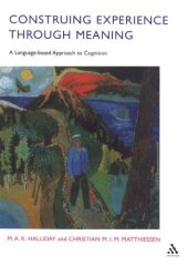 book Construing Experience Through Meaning: A Language-based Approach to Cognition (Open linguistics series)