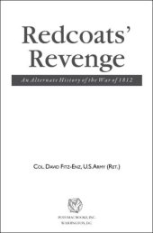 book Redcoats' Revenge: An Alternate History of the War of 1812