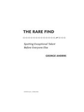 book The Rare Find: Spotting Exceptional Talent Before Everyone Else