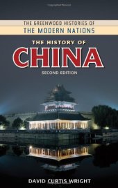 book The History of China, 2nd Edition (Greenwood Histories of the Modern Nations)