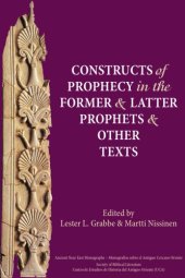 book Constructs of Prophecy in the Former and Later Prophets and Other Texts