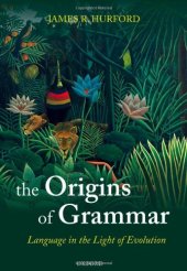 book Language in the Light of Evolution, Volume 2: The Origins of Grammar