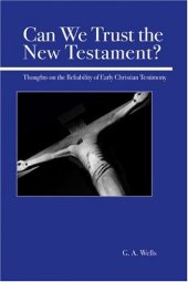 book Can we trust the New Testament?: thoughts on the reliability of early Christian testimony