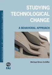 book Studying Technological Change: A Behavioral Approach