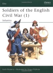 book Soldiers of the English Civil War (1): Infantry