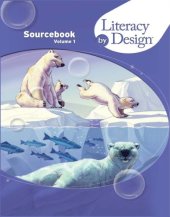 book Literacy by Design: Sourcebook Volume 1 (Grade 4)