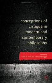 book Conceptions of Critique in Modern and Contemporary Philosophy