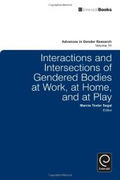 book Interactions and Intersections of Gendered Bodies at Work, at Home, and at Play (Advances in Gender Research)