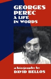 book Georges Perec: A Life in Words : A Biography