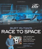 book Burt Rutan's Race to Space: The Magician of Mojave and His Flying Innovations