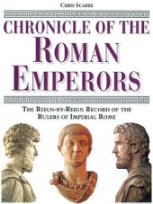 book Chronicle of the Roman emperors: the reign-by-reign record of the rulers of Imperial Rome