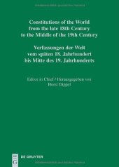 book Constitutions of the World from the Late 18th Century to the Middle of the 19th Century: Sources on the Rise of Modern Constitutionalism: America: Volume 1