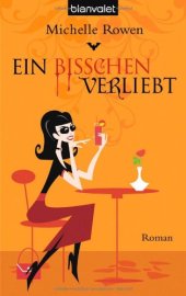 book Ein bisschen verliebt. Roman (Immortality Bites - Band 2)