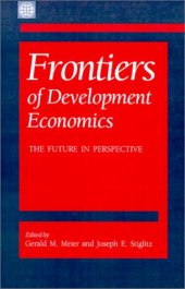 book Frontiers of development economics: the future in perspective