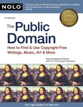 book The public domain: how to find & use copyright-free writings, music, art & more, 5th Edition