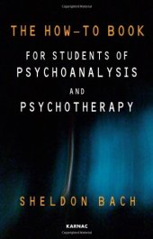 book The How-To Book for Students of Psychoanalysis and Psychotherapy