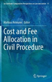 book Cost and Fee Allocation in Civil Procedure: A Comparative Study