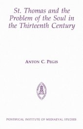 book St. Thomas and the Problem of the Soul in the Thirteenth Century